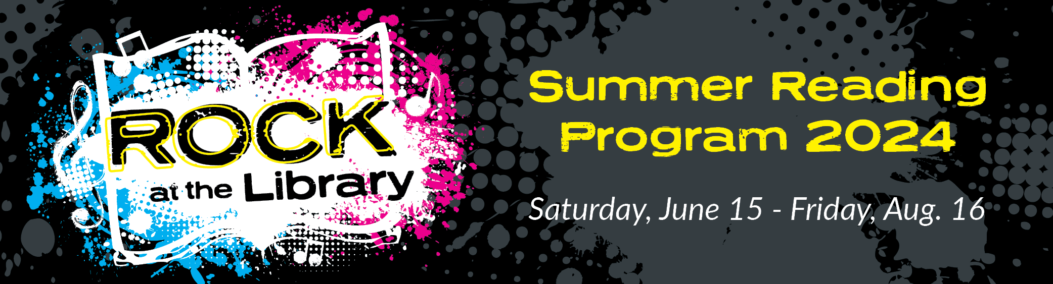 Summer Reading Program 2024, Saturday, June 15 through Friday, August 16